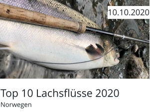 Top 10 Lachsflüsse 2020 Norwegen  10.10.2020