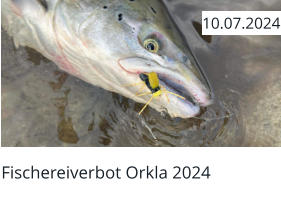 Fischereiverbot Orkla 2024  10.07.2024