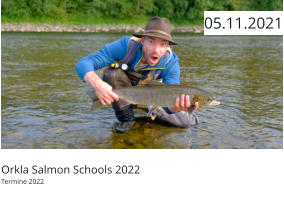 Orkla Salmon Schools 2022 Termine 2022  05.11.2021
